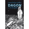 Dagon a iné poviedky - Howard Phillips Lovecraft Dagon a iné poviedky - Howard Phillips Lovecraft