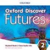 Oxford Discover Futures Level 2 Class CDs (B1) (Ben Wetz) Oxford Discover Futures Level 2 Class CDs (B1) (Ben Wetz)