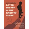 Batoh , medvěd a osm kartonů vodky Lev Golinkin