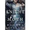 Knight and the Moth - Rachel Gillig Knight and the Moth - Rachel Gillig
