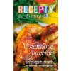 Recepty zo života 13 - Víkendové varenie Recepty zo života 13 - Víkendové varenie
