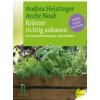 Kräuter richtig anbauen (Andrea Heistinger)(Pevná) Kräuter richtig anbauen (Andrea Heistinger)(Pevná)