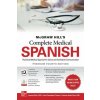 McGraw Hill's Complete Medical Spanish, Premium Fourth Edition (Joanna Rios)(Brožovaná) McGraw Hill's Complete Medical Spanish, Premium Fourth Edition (Joanna Rios)(Brožovaná)