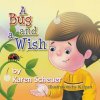 Bug and a Wish (Karen Scheuer)(Brožovaná) Bug and a Wish (Karen Scheuer)(Brožovaná)