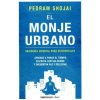 El monje urbano (PEDRAM SHOJAI)(Brožovaná) El monje urbano (PEDRAM SHOJAI)(Brožovaná)