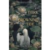A Dark and Drowning Tide - Allison Saft, Daphne Press A Dark and Drowning Tide - Allison Saft, Daphne Press