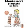 Montessori pedagogika na doma Montessori pedagogika na doma