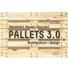 Pallets 3.0. : Remodeled, Reused, Recycled: Architecture + Design - Chris van Uffelen, Braun Publishing AG Pallets 3.0. : Remodeled, Reused, Recycled: Architecture + Design - Chris van Uffelen, Braun Publishing AG