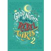 Good Night Stories For Rebel Girls 2 Good Night Stories For Rebel Girls 2