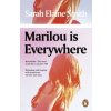 Marilou is Everywhere (Sarah Elaine Smith)(Brožovaná) Marilou is Everywhere (Sarah Elaine Smith)(Brožovaná)