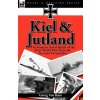 Kiel and Jutland (Georg Von Hase)(Pevná) Kiel and Jutland (Georg Von Hase)(Pevná)
