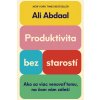 Produktivita bez starostí - Abdaal Ali Produktivita bez starostí - Abdaal Ali