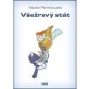 Všežravý stát - Václav Rambousek Všežravý stát - Václav Rambousek