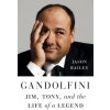 GANDOLFINI JIM TONY & THE LIFE OF LEGEND GANDOLFINI JIM TONY & THE LIFE OF LEGEND