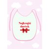 Detský podbradník Najkrajší darček ružový Detský podbradník Najkrajší darček ružový