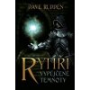 Rytíři vypůjčené temnoty - Dave Rudden Rytíři vypůjčené temnoty - Dave Rudden