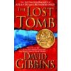 The Lost Tomb - David Gibbins The Lost Tomb - David Gibbins