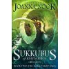 Sukkubus of Khymeera: An Epic Fantasy Erotic Novel (Joanna Noor)(Brožovaná) Sukkubus of Khymeera: An Epic Fantasy Erotic Novel (Joanna Noor)(Brožovaná)