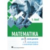 Matematika pre 3. ročník gymnázia a 7. ročník gymnázia s osemročným štúdiom, 1. časť - Kubáček Z. Matematika pre 3. ročník gymnázia a 7. ročník gymnázia s osemročným štúdiom, 1. časť - Kubáček Z.