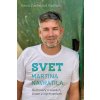 Svet Martina Navrátila - Navrátil Martin, Gallová Zavřelová Hana Svet Martina Navrátila - Navrátil Martin, Gallová Zavřelová Hana