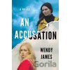 ACCUSATION AN - Wendy James ACCUSATION AN - Wendy James