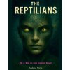 The Reptilians (Andrew Parry)(Brožovaná) The Reptilians (Andrew Parry)(Brožovaná)