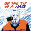 On the Tip of a Wave: How AI Weiwei's Art Is Changing the Tide (Catia Chien)(Pevná) On the Tip of a Wave: How AI Weiwei's Art Is Changing the Tide (Catia Chien)(Pevná)