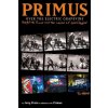 Primus: Over The Electric Grapevine Primus: Over The Electric Grapevine