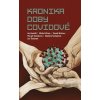 KRONIKA DOBY COVIDOVÉ (Jan Hnízdil, Margit Slimáková, Michal Klíma, Tomáš Nielsen) KRONIKA DOBY COVIDOVÉ (Jan Hnízdil, Margit Slimáková, Michal Klíma, Tomáš Nielsen)