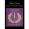 Julius Caesar - William Shakespeare Julius Caesar - William Shakespeare