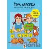 Živá abeceda - Píšeme tiskacím písmem - NNS Živá abeceda - Píšeme tiskacím písmem - NNS