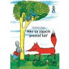 Ako sa zajačik prestal báť - Elizabeth Shaw Ako sa zajačik prestal báť - Elizabeth Shaw