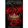 Grandmaster Arcanist (Shami Stovall)(Brožovaná) Grandmaster Arcanist (Shami Stovall)(Brožovaná)