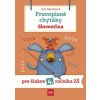 Pravopisné chytáky, Slovenčina - Pre žiakov 4. ročníka základných škôl (Eva Dienerová) Pravopisné chytáky, Slovenčina - Pre žiakov 4. ročníka základných škôl (Eva Dienerová)
