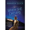 WHEN SHE DREAMS (QUICK AMANDA)(Brožovaná) WHEN SHE DREAMS (QUICK AMANDA)(Brožovaná)