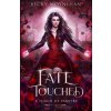 Fate Touched (Becky Moynihan)(Brožovaná) Fate Touched (Becky Moynihan)(Brožovaná)