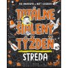 Totálne šialený týždeň - Streda Totálne šialený týždeň - Streda