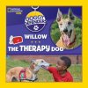 Willow the Therapy Dog (National Geographic Kids)(Pevná) Willow the Therapy Dog (National Geographic Kids)(Pevná)