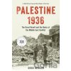 Palestine 1936 - Oren Kessler Palestine 1936 - Oren Kessler