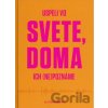 Uspeli vo svete, doma ich (ne)poznáme - Oli Džupinková Uspeli vo svete, doma ich (ne)poznáme - Oli Džupinková