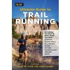 Ultimate Guide to Trail Running (Adam W. Chase,Nancy Hobbs)(Brožovaná) Ultimate Guide to Trail Running (Adam W. Chase,Nancy Hobbs)(Brožovaná)