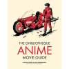 Welbeck Publishing Group The Ghibliotheque Anime Movie Guide Welbeck Publishing Group The Ghibliotheque Anime Movie Guide
