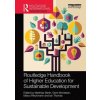 Routledge Handbook of Higher Education for Sustainable Development (Matthias Barth,Gerd Michelsen,Marco Rieckmann)(Brožovaná) Routledge Handbook of Higher Education for Sustainable Development (Matthias Barth,Gerd Michelsen,Marco Rieckmann)(Brožovaná)