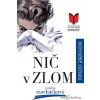 Moderné romány - Skutočný príbeh: Nič v zlom - Monika Macháčková