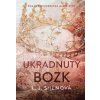 Ukradnutý bozk - L.J. Shen Ukradnutý bozk - L.J. Shen