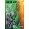 The Girl with the Duck Tattoo The Girl with the Duck Tattoo
