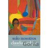 Solo nosotros - Claudia Rankine Solo nosotros - Claudia Rankine