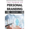 The Power of Personal Branding: Stand Out and Thrive in Your Career (Harchetan Singh Aneja)(Brožovaná) The Power of Personal Branding: Stand Out and Thrive in Your Career (Harchetan Singh Aneja)(Brožovaná)