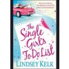 Single girl's to-do List - Lindsey Kelk, Harper Single girl's to-do List - Lindsey Kelk, Harper