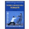 Teorie a bojová síla tchaj-ťi 2 / Pokročilý Jangův styl (Jwing-ming Yang) Teorie a bojová síla tchaj-ťi 2 / Pokročilý Jangův styl (Jwing-ming Yang)